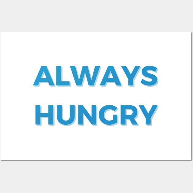 Always Hungry Gifts - Last Name Hungry First Name Always - Funny Motivational & Inspirational Gift Ideas for Gym Fitness Workout Lovers Wall Art by QUENSLEY SHOP